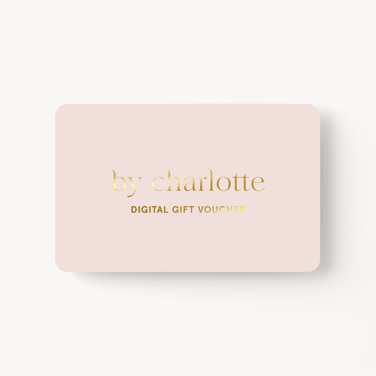 Digital Gift Voucher (Emailed) – by charlotte